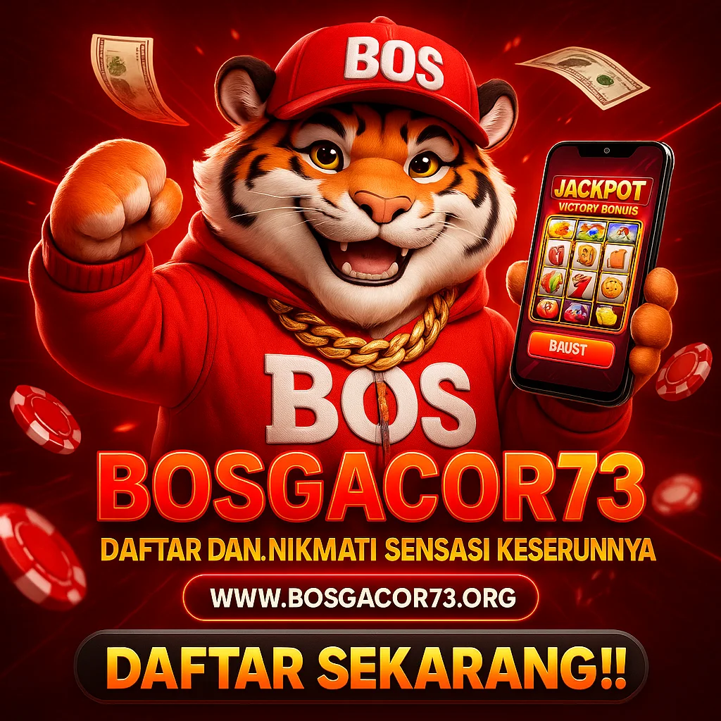 BOSGACOR73 • HIBURAN ONLINE TERFAVORIT HADIR DI BOSGACOR 73